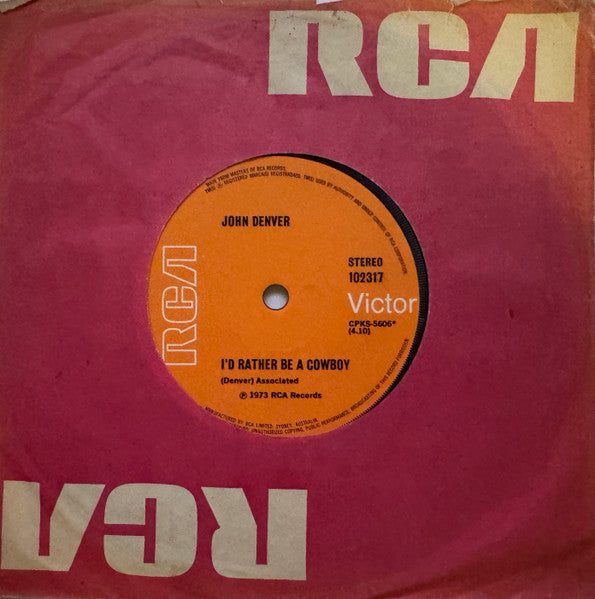John Denver : I'd Rather Be A Cowboy (7", Single)