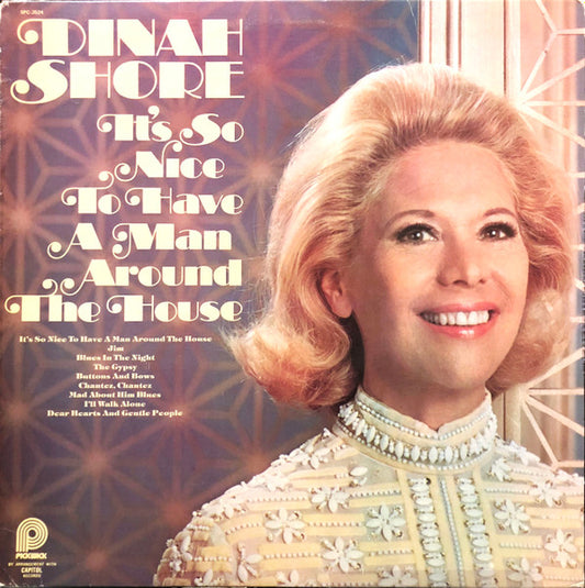 Dinah Shore : It's So Nice To Have A Man Around The House (LP)