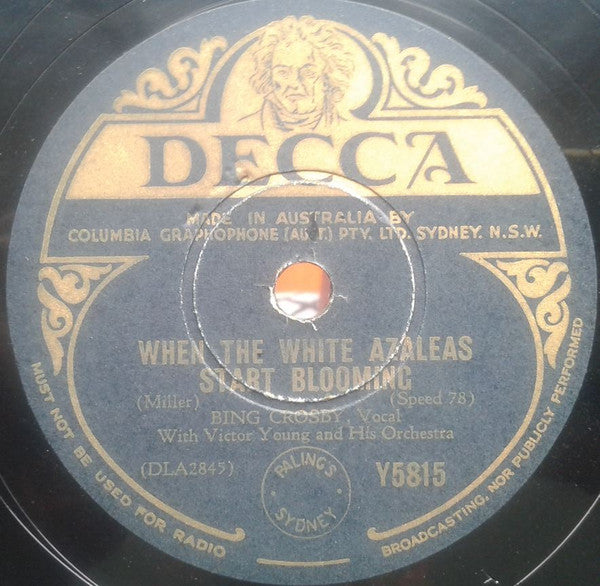 Bing Crosby : When The White Azaleas Start Blooming / Nobody's Darlin' But Mine (Shellac, 10")