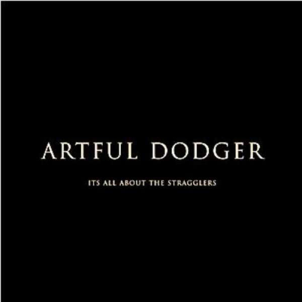 Artful Dodger : It's All About The Stragglers (CD, Album + CD, Enh, Mixed + S/Edition)