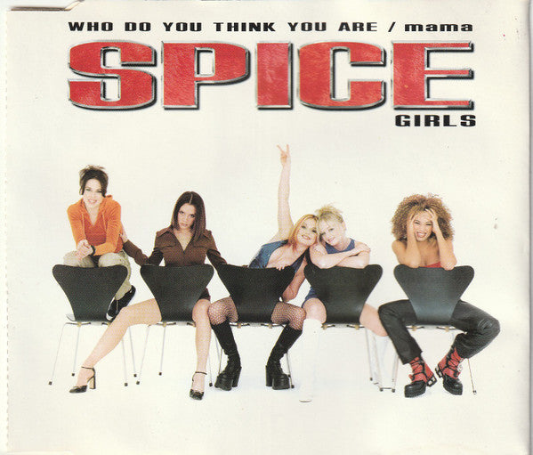 Spice Girls : Who Do You Think You Are / Mama (CD, Single)