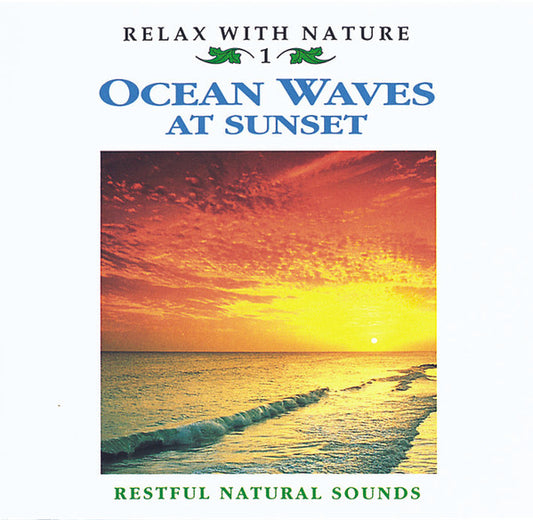 No Artist : Relax With Nature 1 - Ocean Waves At Sunset (CD)