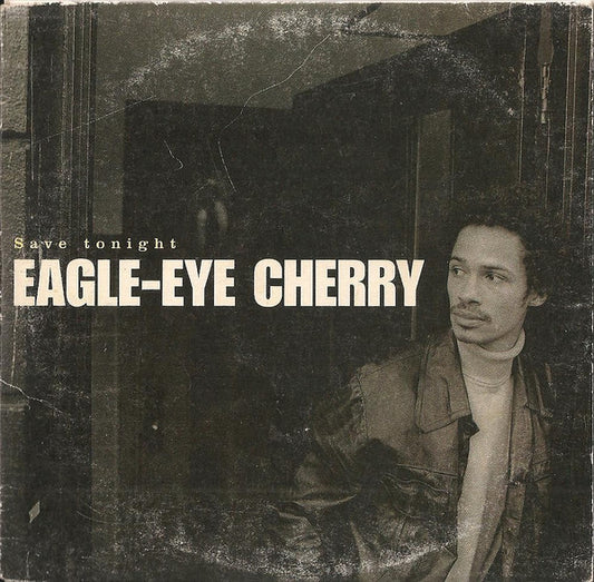 Eagle-Eye Cherry : Save Tonight (CD, Single, Car)