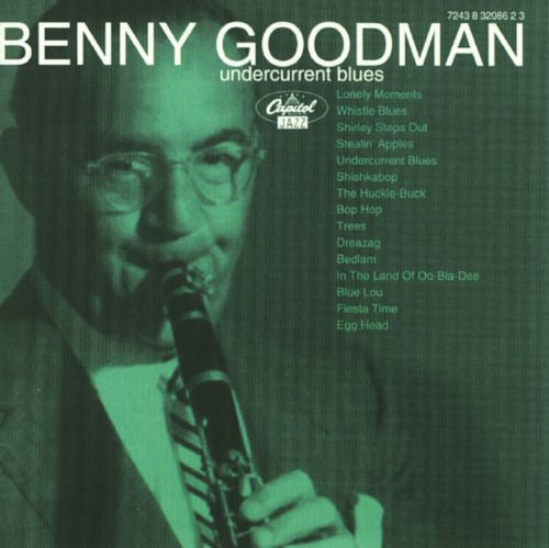 Benny Goodman : Undercurrent Blues (CD, Comp)