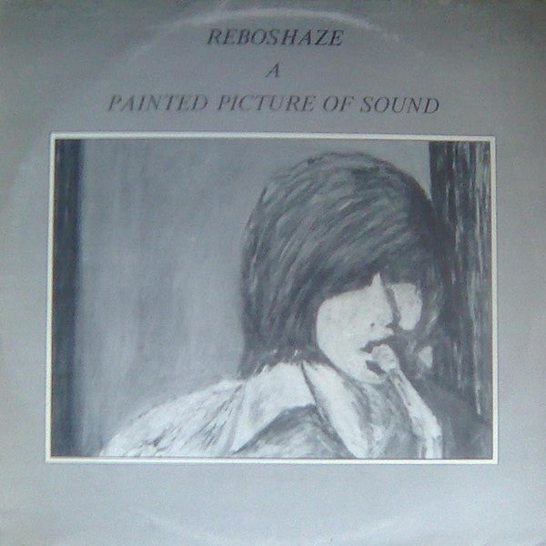 Reboshaze : A Painted Picture Of Sound (LP)