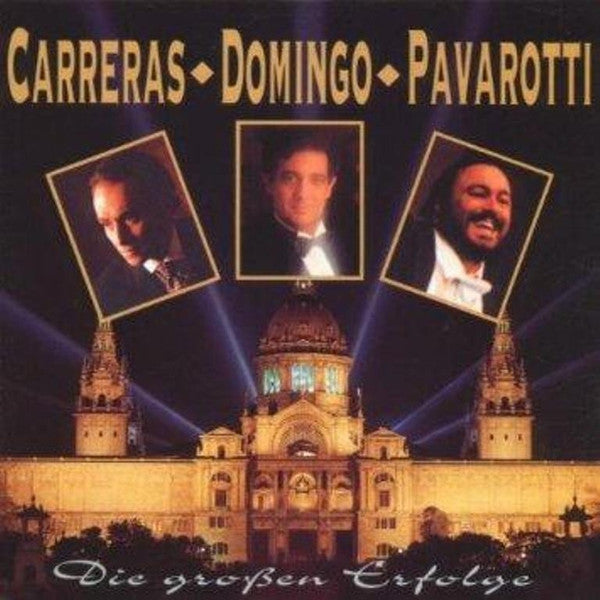 José Carreras, Placido Domingo, Luciano Pavarotti : Die Großen Erfolge (CD, Comp)