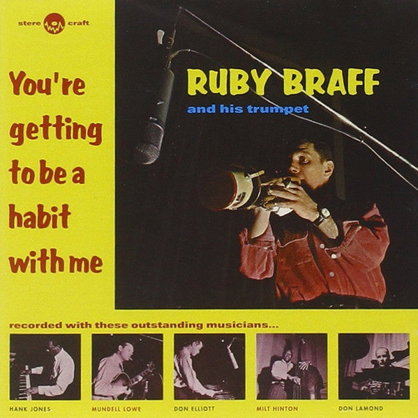 Ruby Braff : You're Getting To Be A Habit With Me (CD, Album, RE)