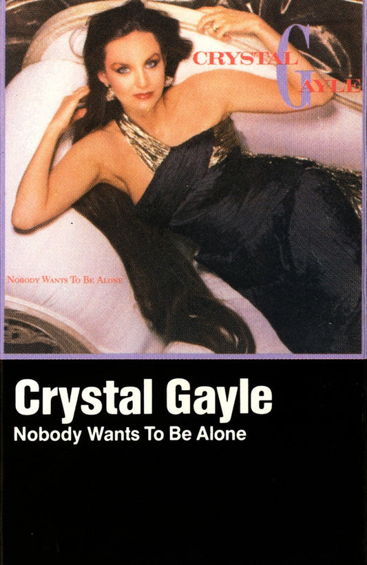 Crystal Gayle : Nobody Wants To Be Alone (Cass, Album)