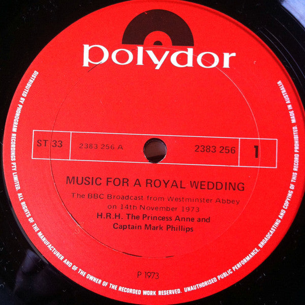 Various : Music For A Royal Wedding: From The Marriage Of Her Royal Highness The Princess Anne And Captain Mark Phillips At Westminster Abbey, Wednesday, November 14th, 1973 (LP, Gat)