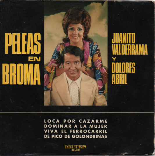 Juanito Valderrama Y Dolores Abril : Peleas En Broma (7", EP)