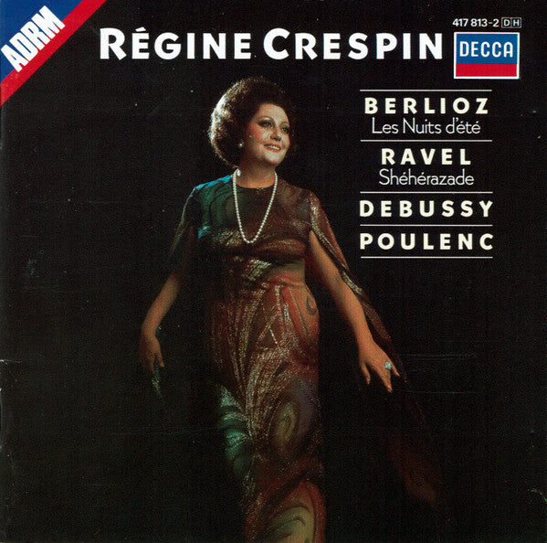 Régine Crespin – Hector Berlioz / Maurice Ravel / Claude Debussy / Francis Poulenc : Les Nuits D'Été / Shéhérazade / Etc. (CD, Comp, RM)