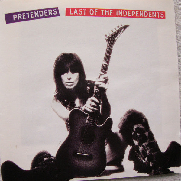 The Pretenders : Last Of The Independents (CD, Album)