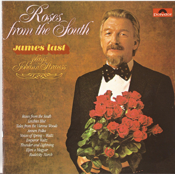James Last : Roses From The South - James Last Plays Johann Strauss (CD, Album)