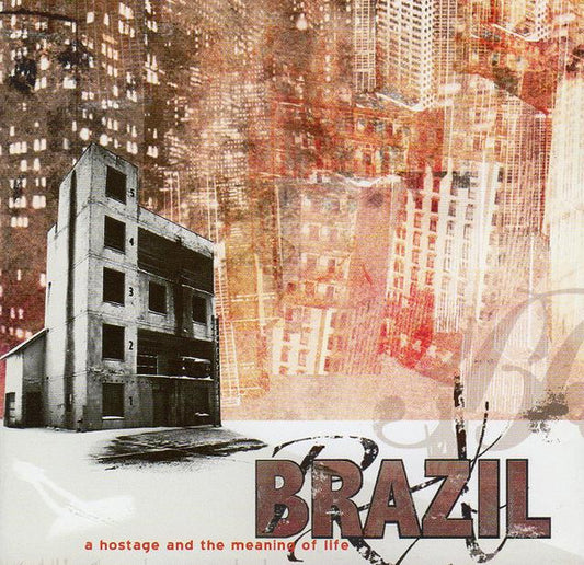 Brazil (4) : A Hostage And The Meaning Of Life (CD, Album)