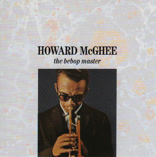 Howard McGhee : The Bebop Master (CD, Album)