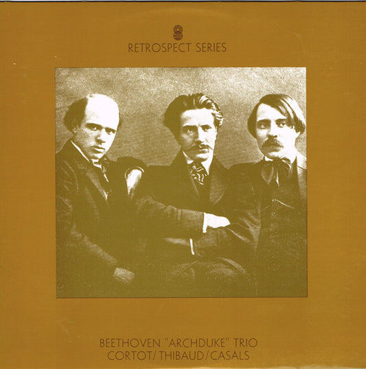 Beethoven* / Cortot* / Thibaud* / Casals* : "Archduke" Trio (LP, Album, Mono, Club, RM)