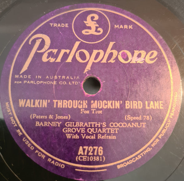 Barney Gilbraith's Cocoanut Grove Quartet : A Small Cafe By Notre Dame / Walkin' Through Mockin' Bird Lane (Shellac, 10")