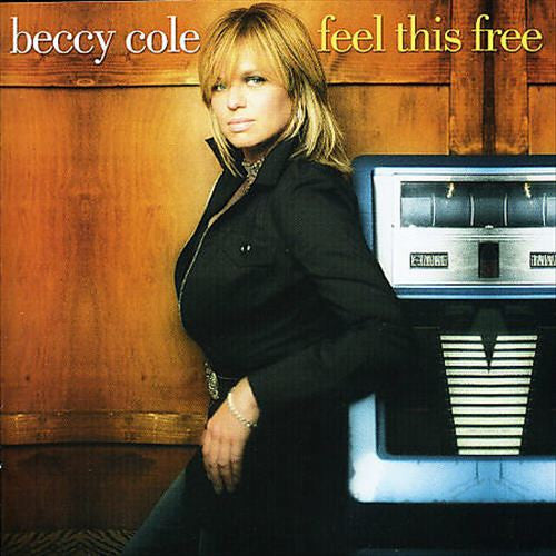 Beccy Cole : Feel This Free (2xCD, Album)