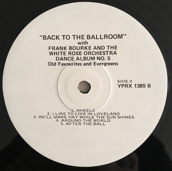 Frank Bourke and the White Rose Orchestra : Dance Album No. 5 (LP)