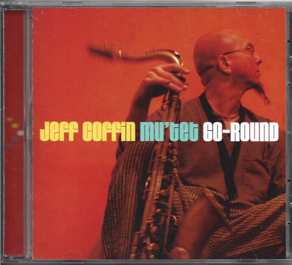 Jeff Coffin Mu'tet : Go-Round (CD, Album)