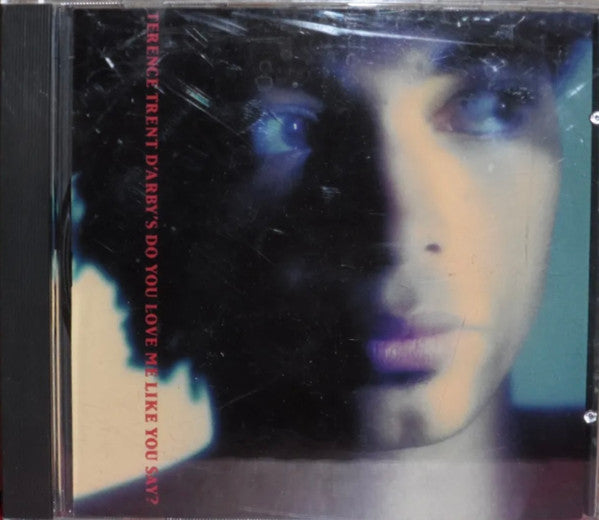 Terence Trent D'Arby : Do You Love Me Like You Say? (CD, Single, Promo)