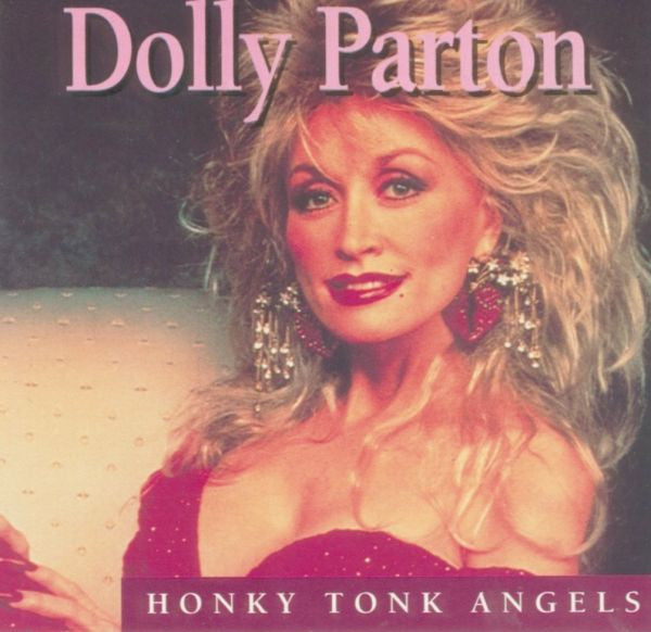 Dolly Parton : Honky Tonk Angels (CD, Comp)
