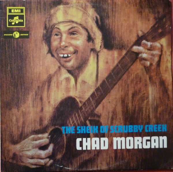 Chad Morgan : The Sheik Of Scrubby Creek (LP, Comp, Mono, RE, RP)