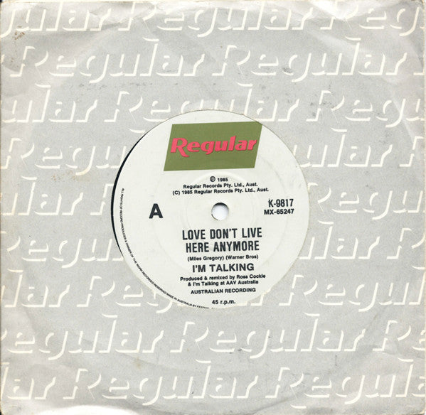 I'm Talking : Love Don't Live Here Anymore (7", Single)