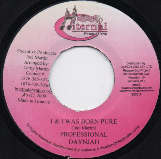 Professional Daynjah : I & I Was Born Pure (7")