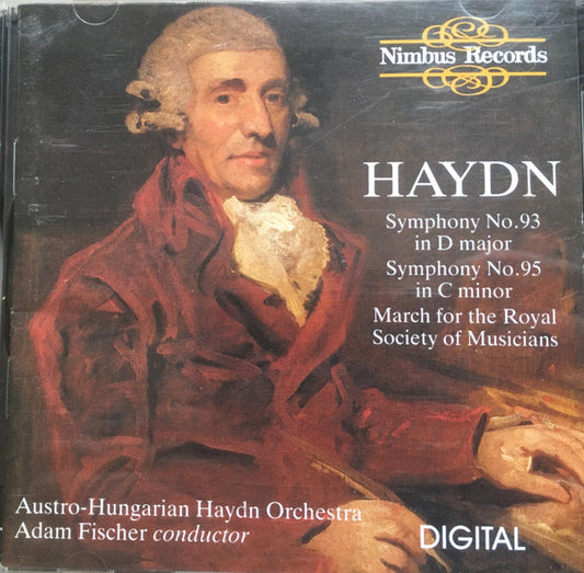 Joseph Haydn, Austro-Hungarian Haydn Orchestra, Adam Fischer (2) : Symphonies 93 & 95  March For The Royal Philharmonic Society (CD)