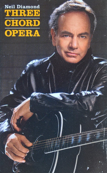 Neil Diamond : Three Chord Opera (Cass, Album)