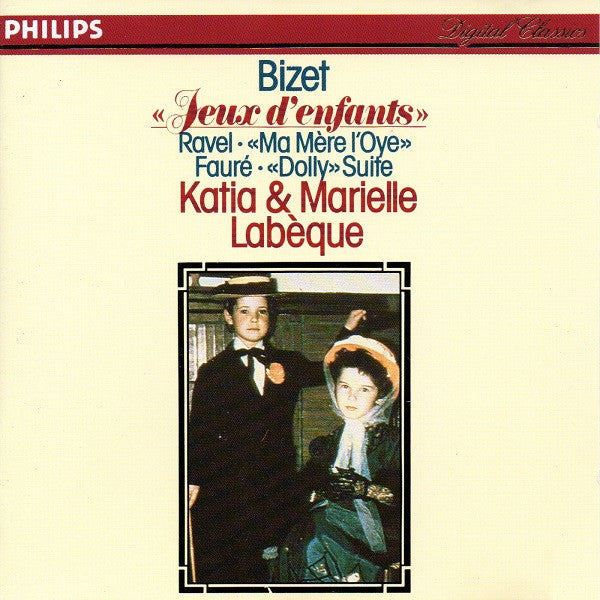 Bizet* / Ravel* / Fauré* - Katia & Marielle Labèque* : Jeux D'Enfants / Ma Mère L'Oye / Dolly Suite (CD, Album)