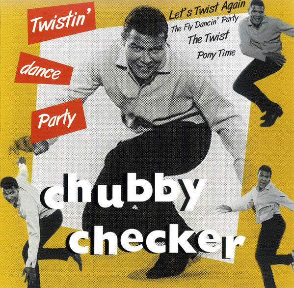 Chubby Checker : Twistin' Dance Party (CD, Album, Comp)