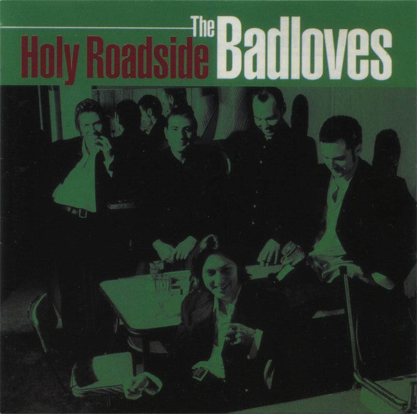 The Badloves : Holy Roadside (CD, Album)