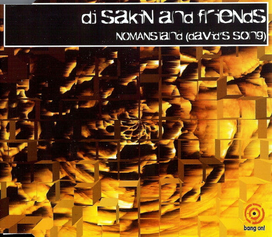 DJ Sakin & Friends : Nomansland (David's Song) (CD, Single)