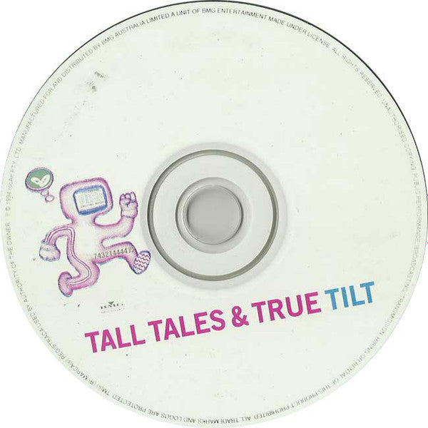 Tall, Tales & True* : Tilt (CD, Album, RE, RP)