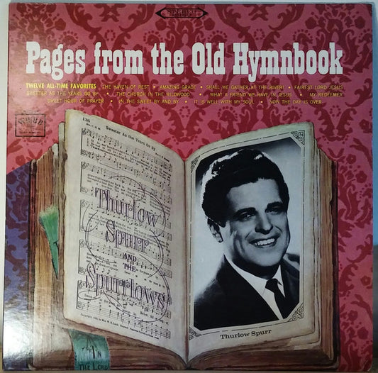 Thurlow Spurr And The Spurrlows : Pages From The Old Hymnbook (LP, Album)