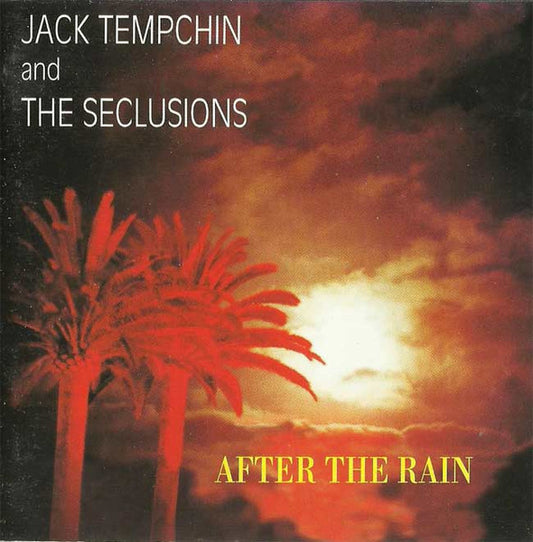 Jack Tempchin And The Seclusions : After The Rain (CD, Album)