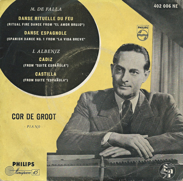 Cor de Groot : Danse Rituelle Du Feu, Danse Espagnole, Cadiz, Castilla (7", EP)