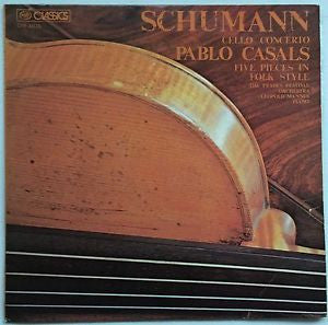 Robert Schumann, Pablo Casals : Cello Concerto / Five Pieces in Folk Style (LP, Mono)