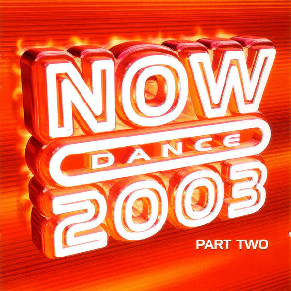 Various : Now Dance 2003 Part Two (2xCD, Comp)
