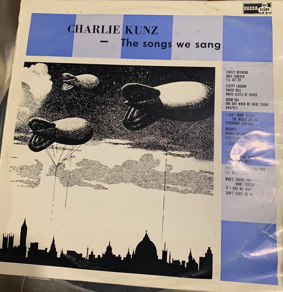 Charlie Kunz : The Songs We Sang (LP, Mono)