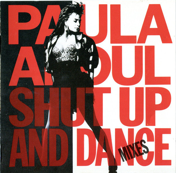 Paula Abdul : Shut Up And Dance (The Dance Mixes) (CD, Comp)