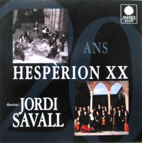 Hespèrion XX Direction: Jordi Savall : Vingt Ans Hespèrion XX (CD, Comp)