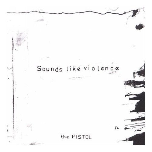 Sounds Like Violence : The Pistol (CD, EP)