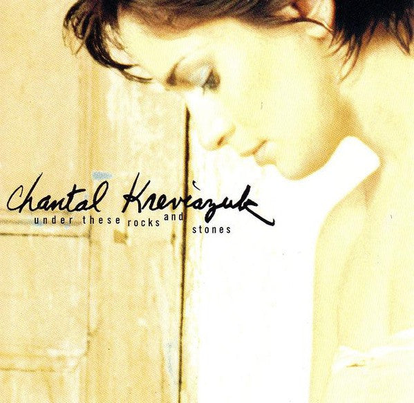 Chantal Kreviazuk : Under These Rocks And Stones (CD, Album)
