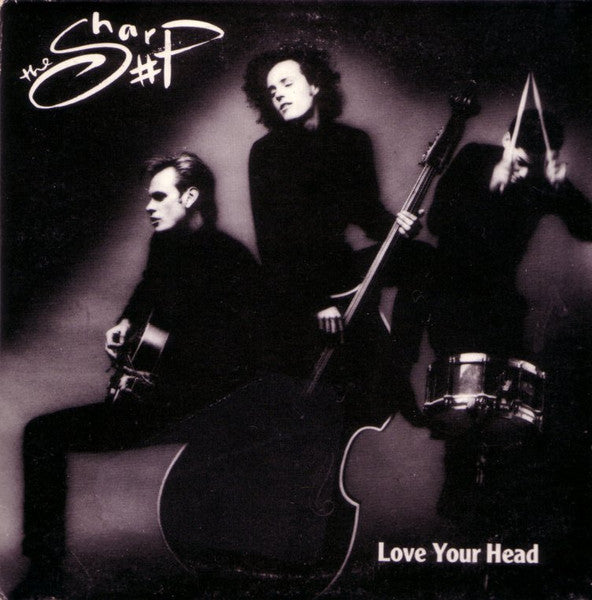 The Sharp : Love Your Head (CD, Single)
