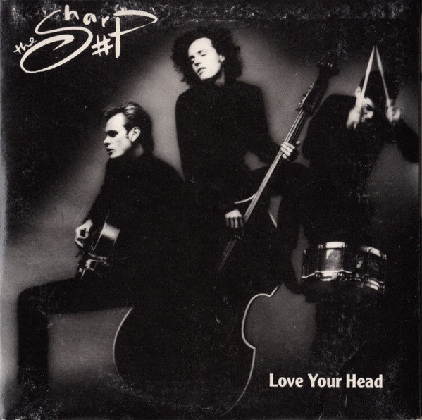 The Sharp : Love Your Head (CD, Single)