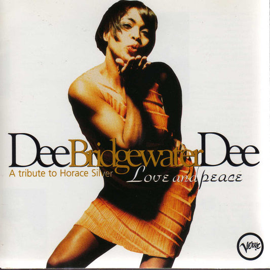 Dee Dee Bridgewater : Love And Peace - A Tribute To Horace Silver (CD, Album)