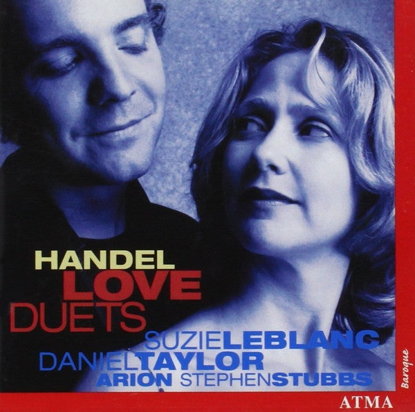 Daniel Taylor (3), Suzie LeBlanc, Stephen Stubbs, Arion* : Handel Love Duets  (CD, Album)